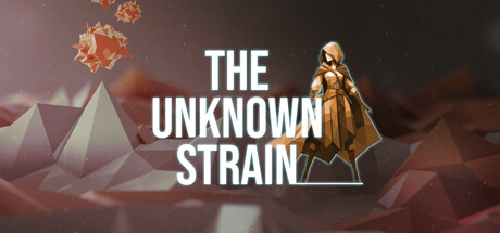 The Unknown Strain Steam header image