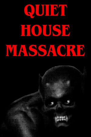 Quiet House Massacre cover art