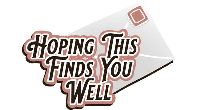 Hoping this Finds You Well