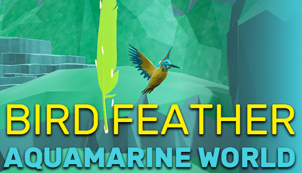 Bird Feather: Aquamarine World Steam capsule image