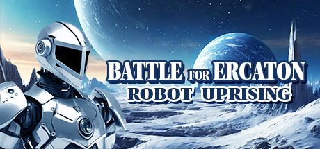 Battle for Ercaton: Robot Uprising Steam header image