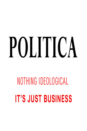 Politica: Nothing Ideological. It's Just Business cover art