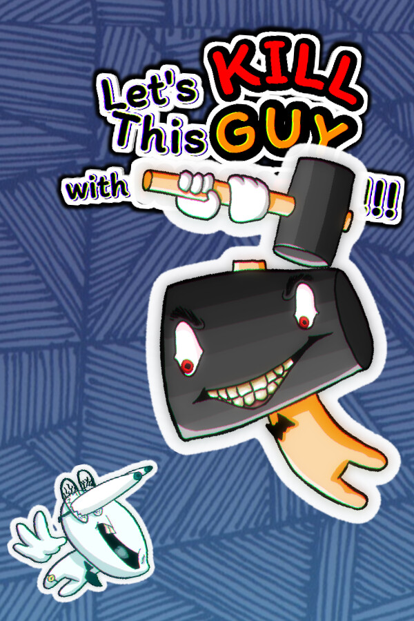 Let's KILL This GUY with HAMMERS!!!