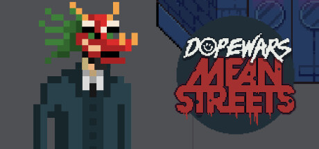 Dope Wars Mean Streets