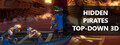 Hidden Pirates Top-Down 3D