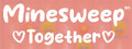 Minesweep Together