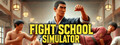 Fight School Simulator