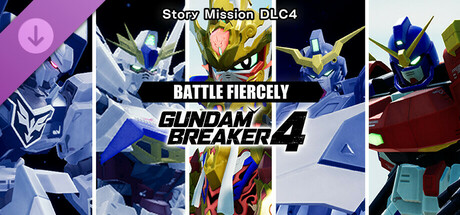 GUNDAM BREAKER 4 - Story Mission DLC 4 - BATTLE FIERCELY Steam header image