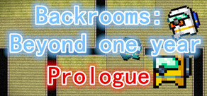 后室：彼阳的晚意(序章)-Backrooms:Beyond one year(Prologue)