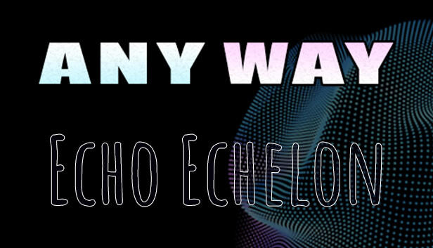 AnyWay! - Echo Echelon Steam capsule image