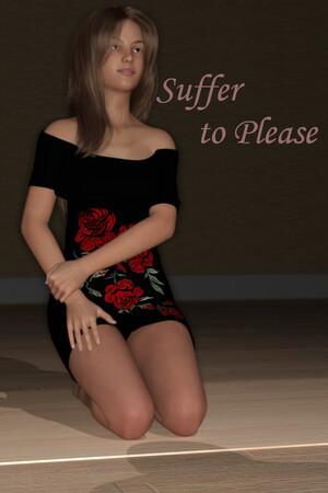 Suffer to Please