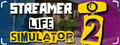 Streamer Life Simulator 2