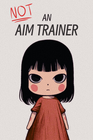 Not an Aim Trainer cover art