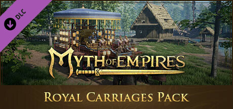 Myth of Empires - Royal Carriages Pack header image