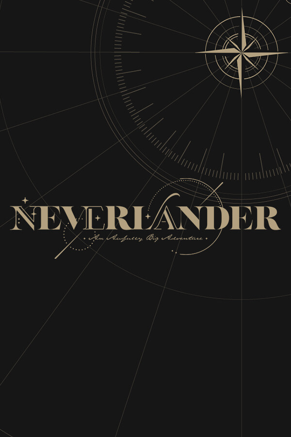 NEVERLANDER: An Awfully Big Adventure
