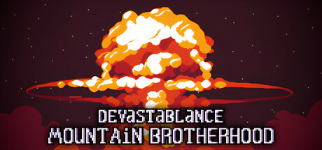 Devastablance. Mountain Brotherhood Steam header image