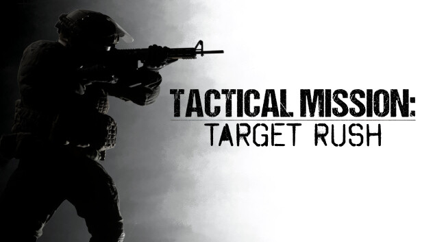 Tactical Mission: Target Rush Cover