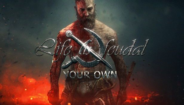 Life is Feudal: Your Own on Steam