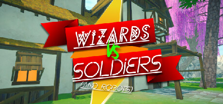 Wizards Vs Soldiers And Robots Cover Image