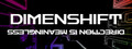 Dimenshift
