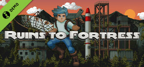 Ruins To Fortress Demo