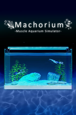 Machorium -Muscle Aquarium Simulator- cover art