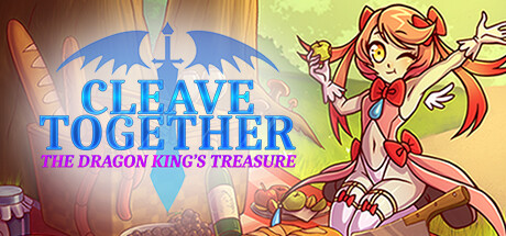 Cleave Together: The Dragon King's Treasure