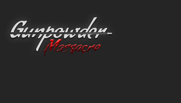 Gunpowder Massacre