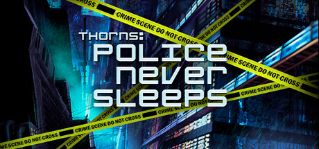 Thorns: Police never sleeps Cover Image