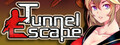 Tunnel Escape