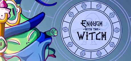 Enough with the Witch Steam header image