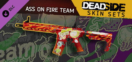 Deadside "Ass on Fire Team" Skin Set header image
