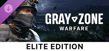 Gray Zone Warfare - Elite Edition Upgrade header image
