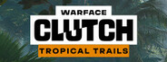 Warface: Clutch