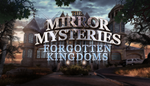 Mirror Mysteries 2: Forgotten Kingdoms