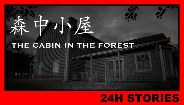 24H Stories: The Cabin In The Forest Steam capsule image