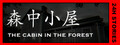 24H Stories: The Cabin In The Forest