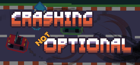 Crashing Not Optional Steam header image