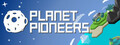 Planet Pioneers