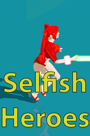 Selfish Heroes cover art