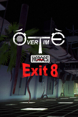 Overtime Heroes Exit 8 cover art