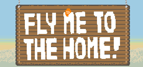 Fly Me To The Home! Playtest
