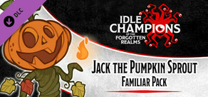 Idle Champions - Jack the Pumpkin Sprout Familiar Pack