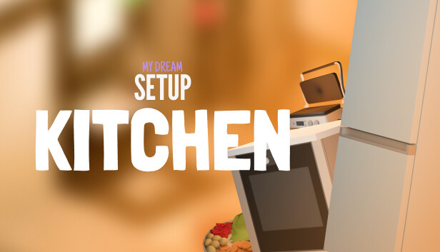 My Dream Setup - Kitchen DLC Steam capsule image