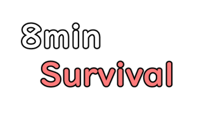 8minSurvival