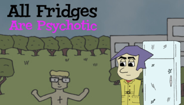 All Fridges Are Psychotic Steam capsule image