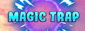 Magic Trap