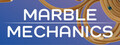 Marble Mechanics