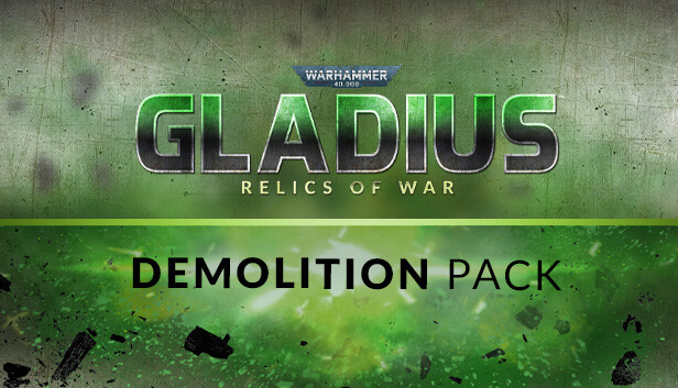 Warhammer 40,000: Gladius - Demolition Pack Steam capsule image