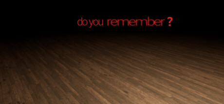 Do You Remember? Steam header image
